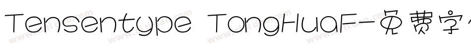 Tensentype TongHuaF字体转换